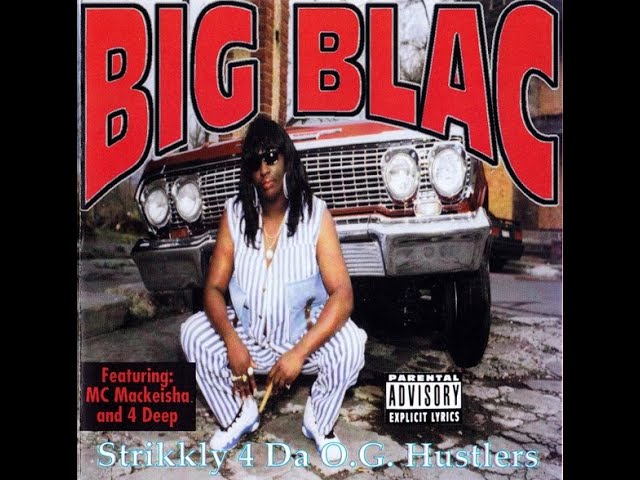 Big Blac - Strikkly 4 Da O.G. Hustlers (1994) [FULL ALBUM] (FLAC