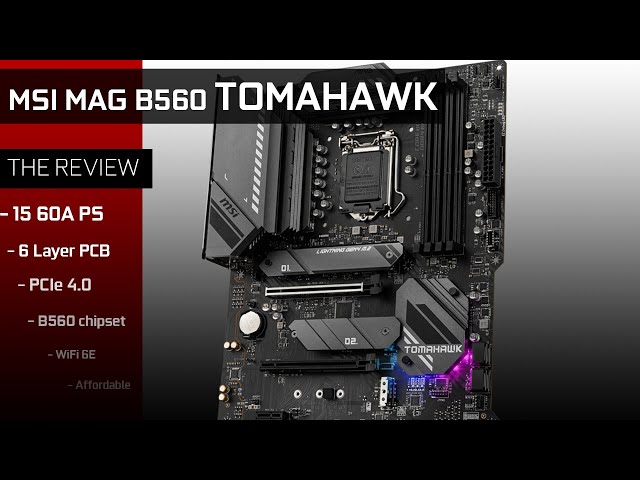 MSI MAG B560 TOMAHAWK WiFi : The only TOMAHAWK worth having? - YouTube