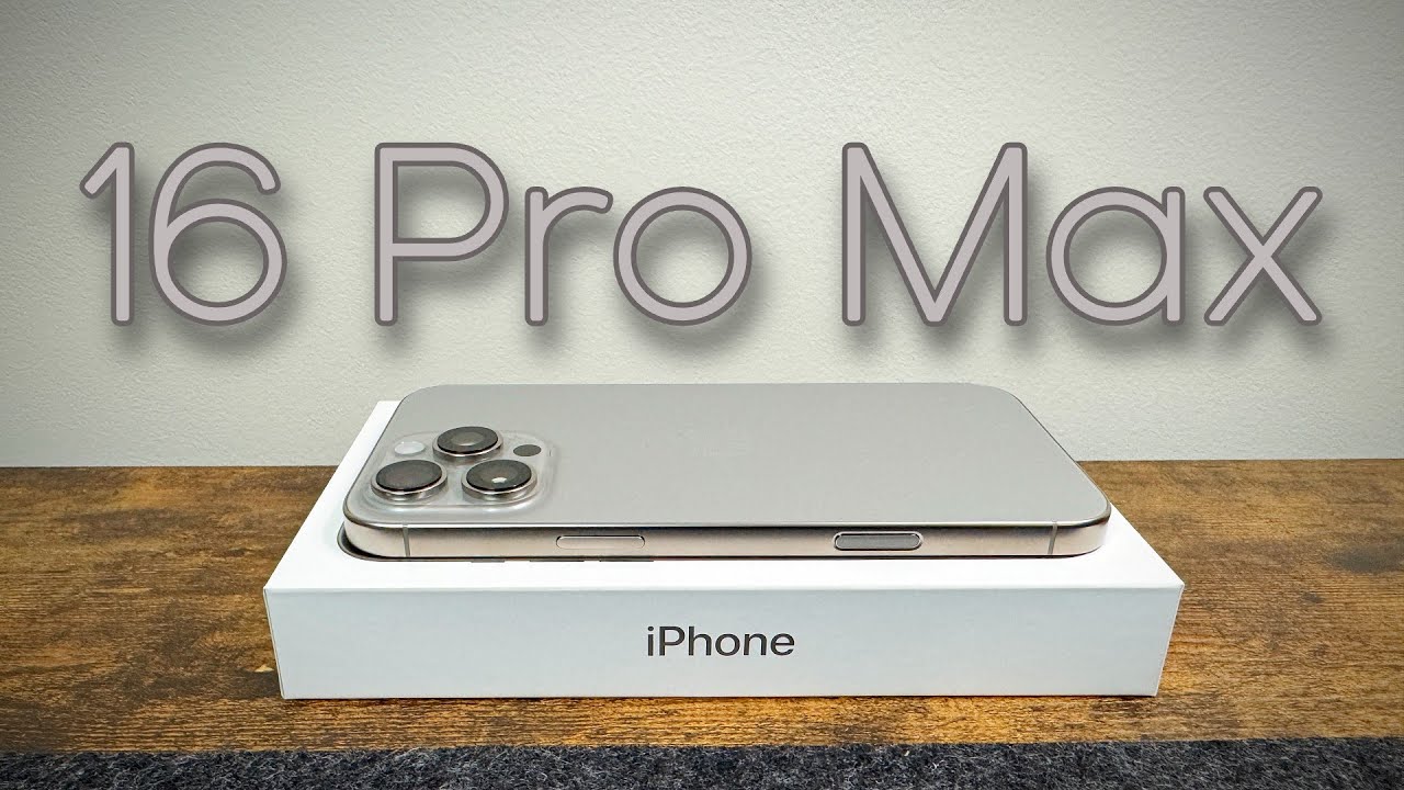 iPhone 16 Pro Max Natural Titanium - Unboxing, Comparison & First