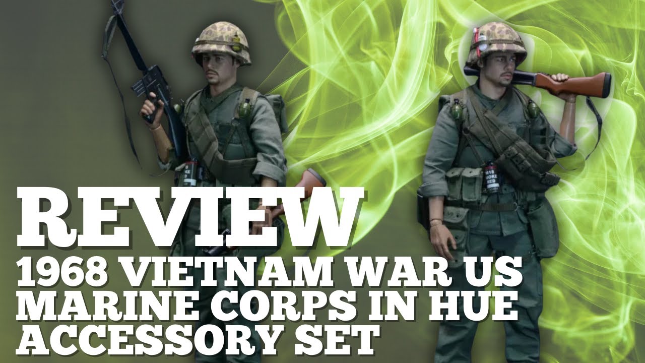 Review of the 1/6 scale 1968 Vietnam War US Marine Corps In Hue