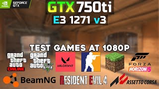 GTX 750ti + i7 4790 (Xeon E3 1271 v3) | 1080p Gaming on 2014 GPU