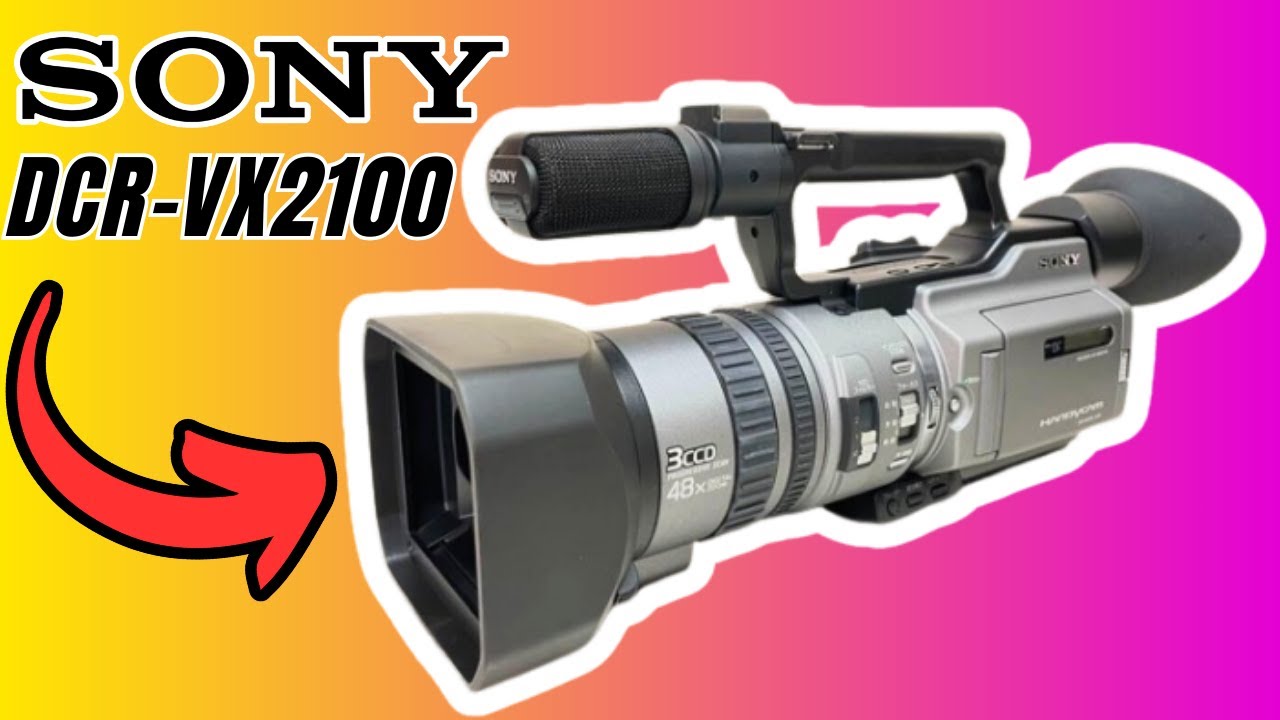 REVIEW] Sony DCR-VX2100 From 2006 - YouTube
