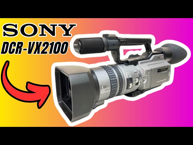 REVIEW] Sony DCR-VX2100 From 2006 - YouTube