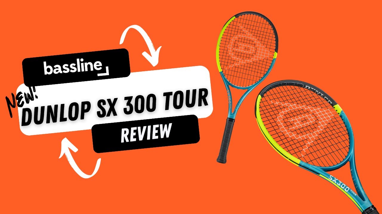 Dunlop SX 300 Tour 2025 Tennis Racket Review – Spin Like Never