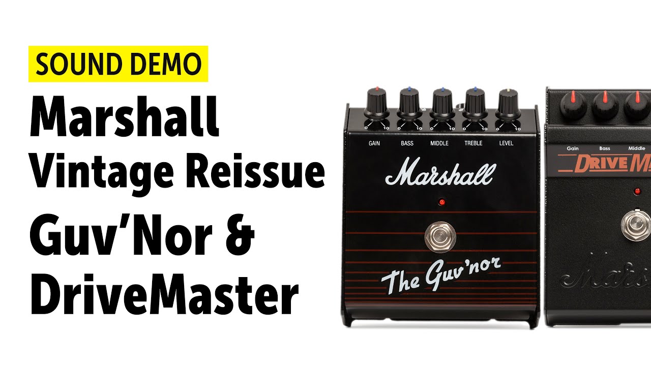 Marshall Vintage Reissue Guv'Nor & DriveMaster - Sound Demo (no