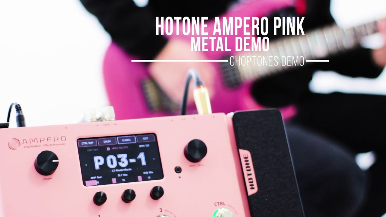 Hotone Ampero Pink Limited Edition | Metal Demo (Fortin Grind