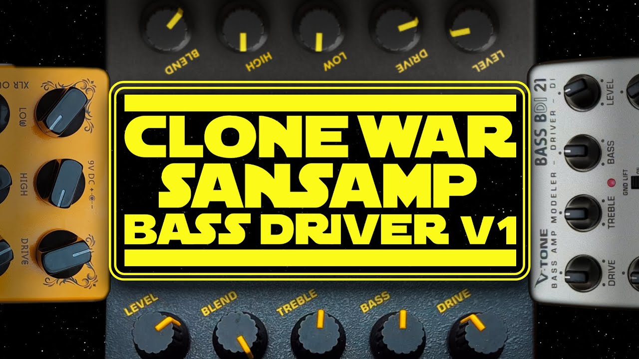 CLONE WAR !!! SansAmp Bass Driver (v1) - YouTube