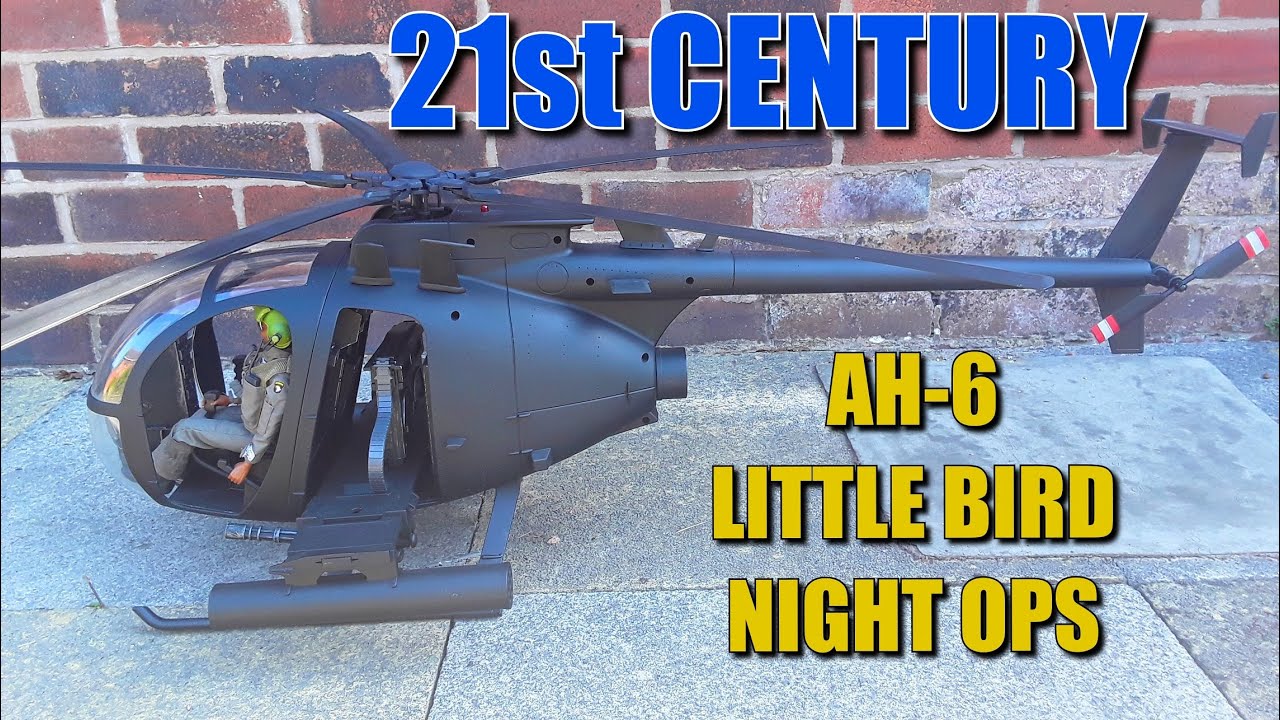 21st Century AH-6 Little Bird Helicopter 1/6th Scale - YouTube