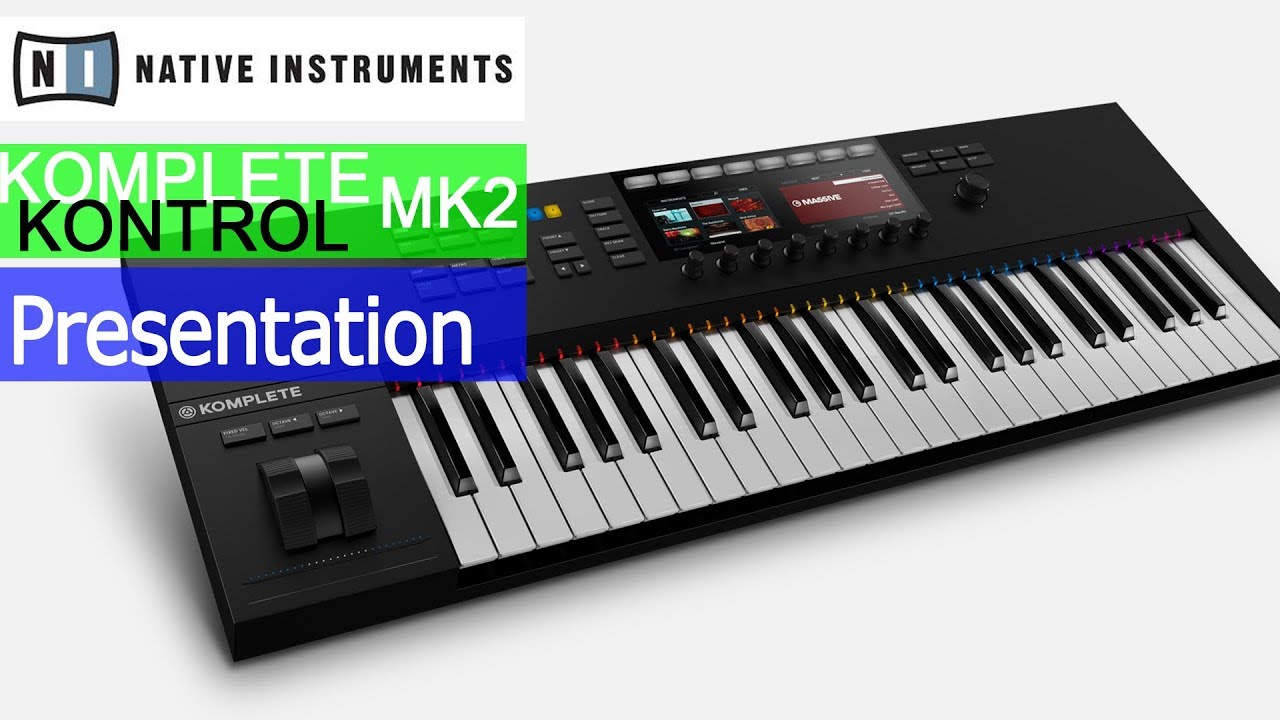 Komplete Kontrol MK2 - First Look - YouTube