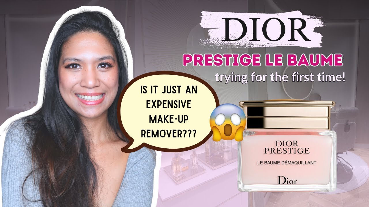 Dior Prestige Le Baume Balm-to-Oil Face Cleanser Review and First