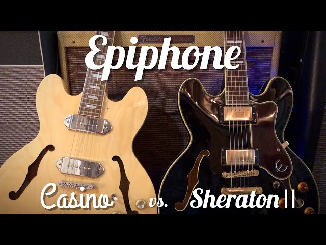 Epiphone Casino vs Epiphone Sheraton II - YouTube