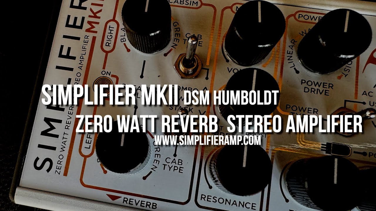DSM Humboldt: SIMPLIFIER MKII Zero Watt Reverb Stereo ANALOG Amp