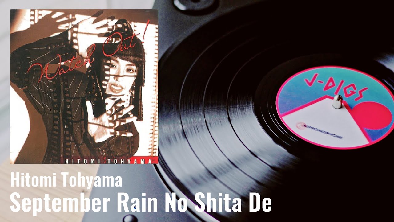 September Rain No Shita De / SEPTEMBER RAINの下で (Hitomi Tohyama