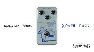 Animals Pedal | Rover Fuzz [Designed by Skreddy Pedals] - demo by