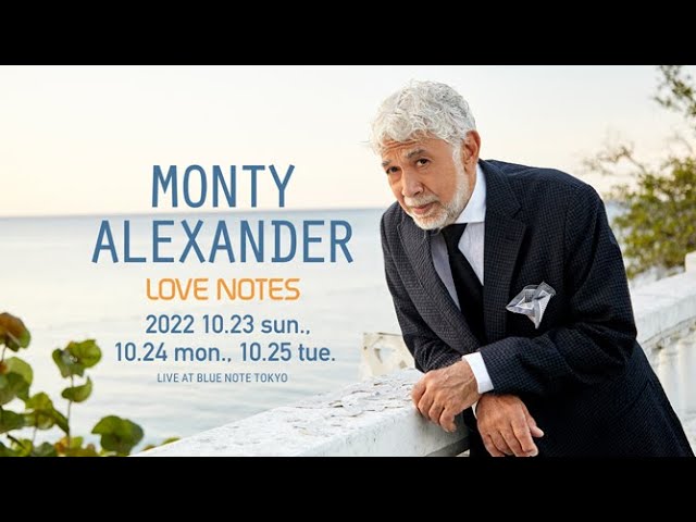 MONTY ALEXANDER : BLUE NOTE TOKYO 2022 trailer - YouTube
