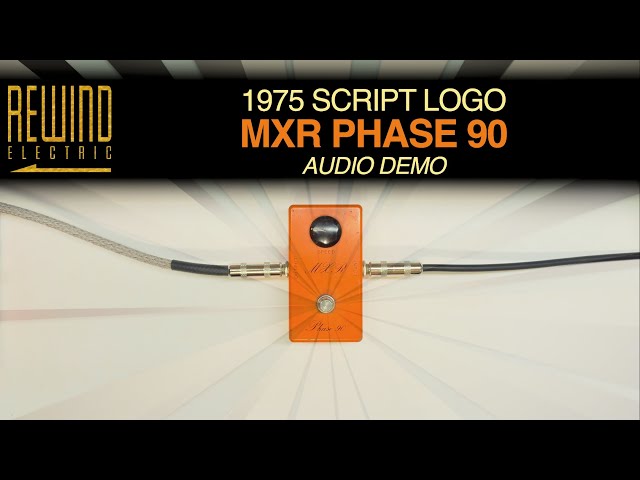 Vintage 1975 Script Logo MXR Phase 90 - Audio Demo - YouTube