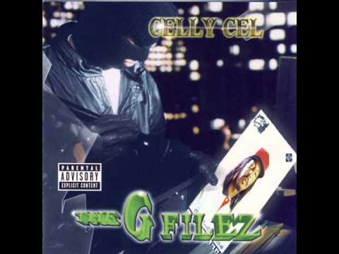Celly Cel – The G Filez | Releases | Discogs