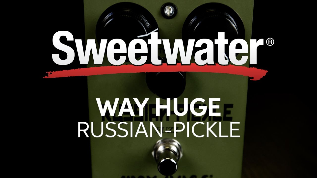 Way Huge Russian Pickle Fuzz Pedal Review - YouTube