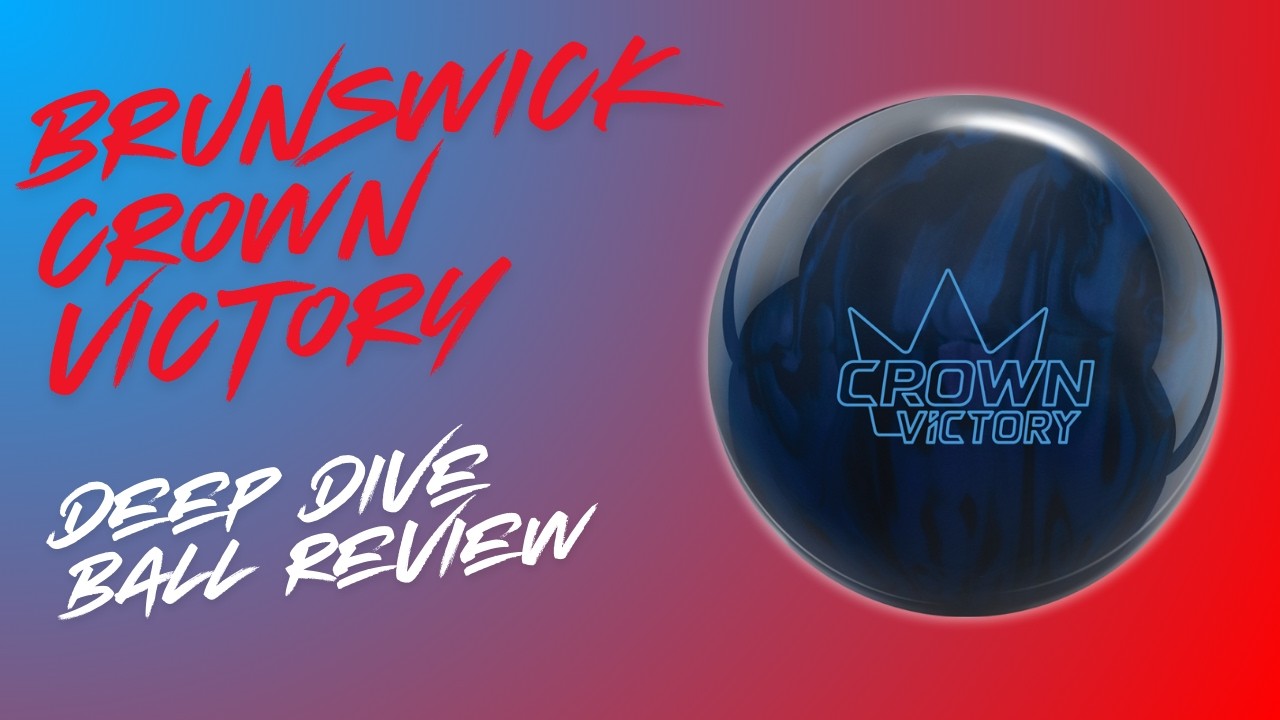 THE CROWN JEWEL OF BOWLING? Brunswick Crown Victory | Deep Dive