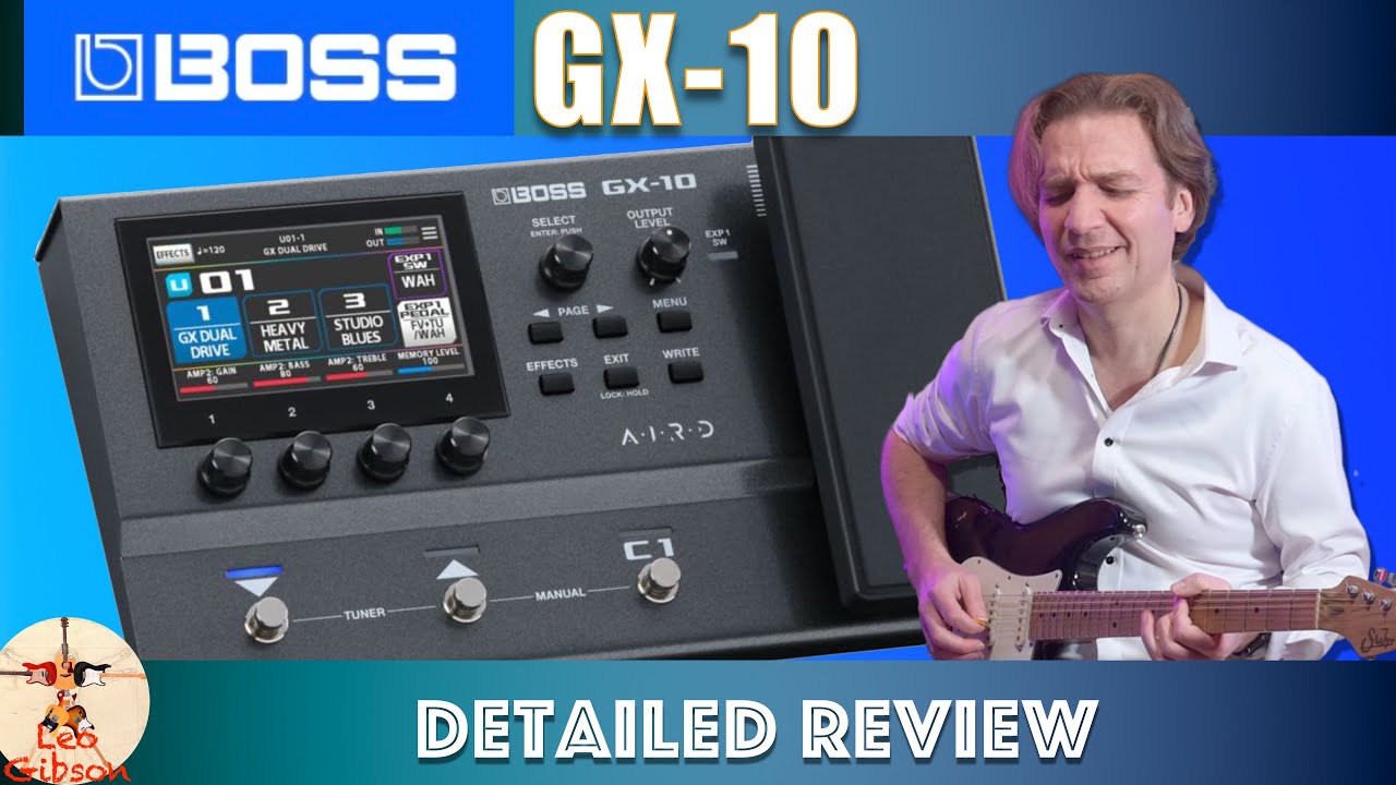 BOSS GX 10: Detailed Review (with brand new demo Song) and how to