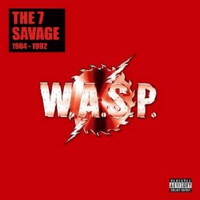 7 Savage: 1984-1992 : W.A.S.P. | HMV&BOOKS online - SMABX1249