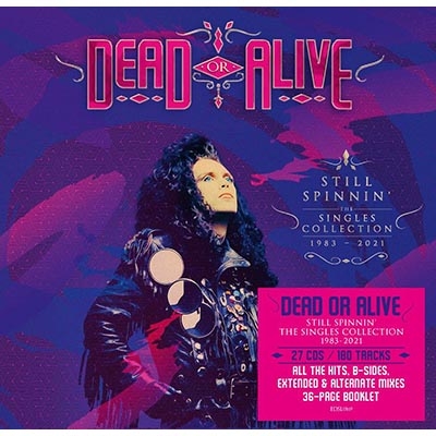 Still Spinning: The Singles Collection (27CD) : Dead Or Alive