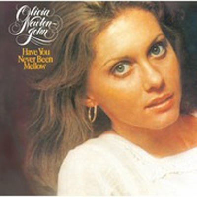 Have You Never Been Mellow: そよ風の誘惑 : Olivia Newton John