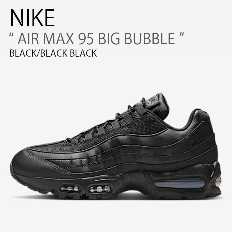 NIKE（ナイキ） スニーカー AIR MAX 95 BIG BUBBLE エアマックス 95