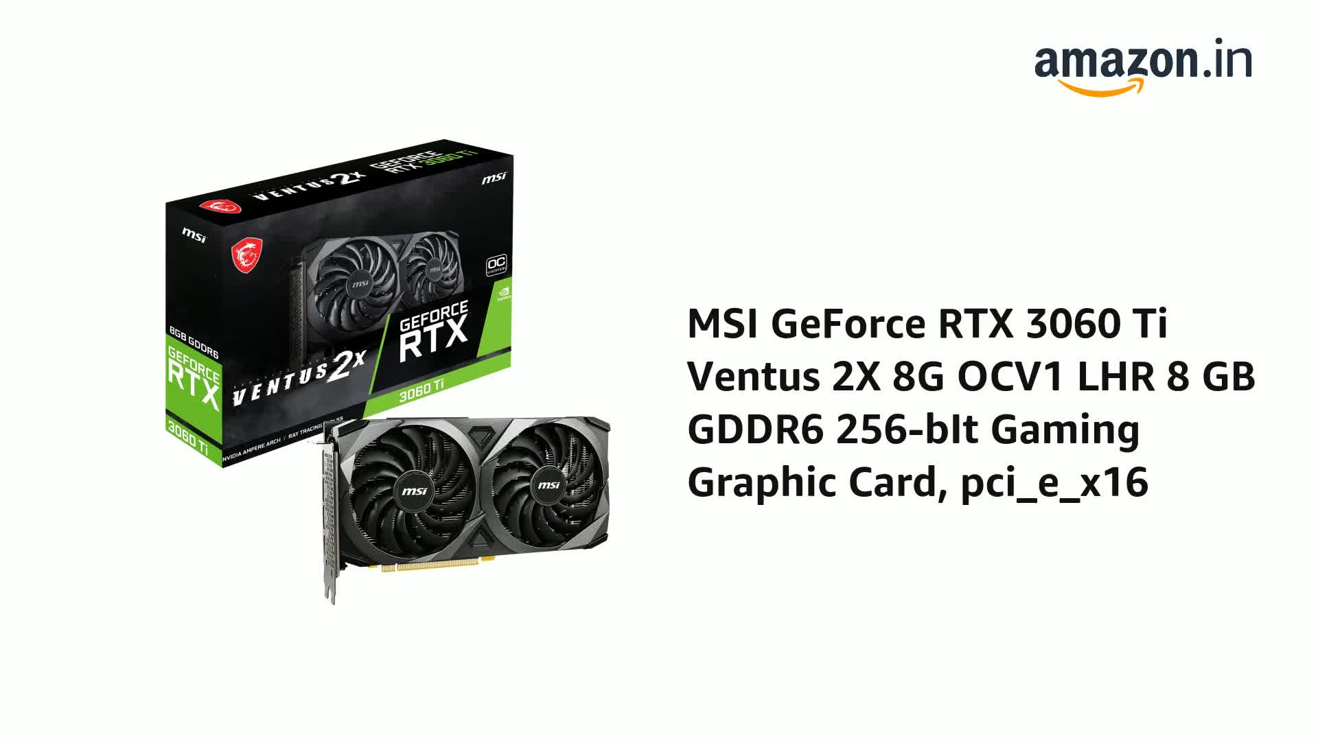 Amazon.in: Buy MSI GeForce RTX 3060 Ti Ventus 2X 8G OCV1 LHR 8 GB
