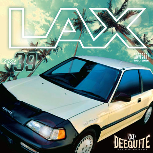 LAX Vol.39 / DJ DEEQUITE | MIXCD | IITIGHT MUSIC -SHIBUYA-