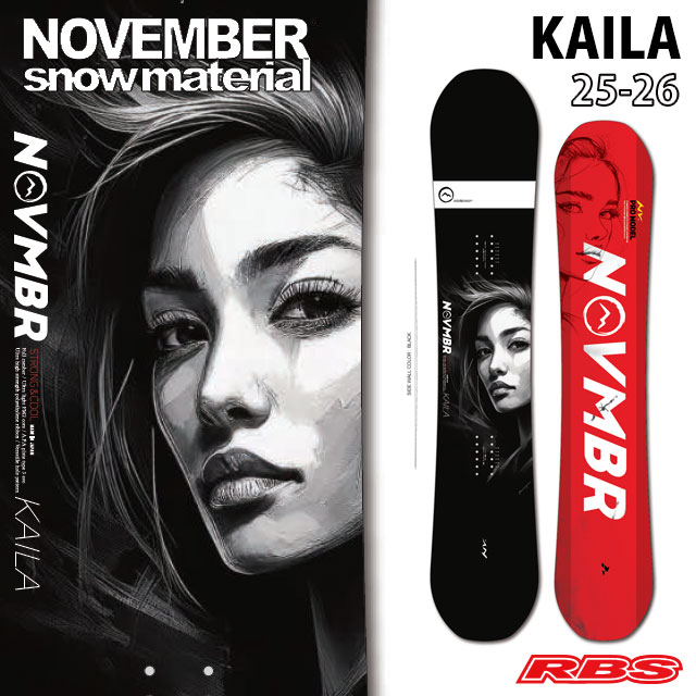 NOVEMBER 25-26 KAILA スノーボード 日本正規品 予約商品RBS