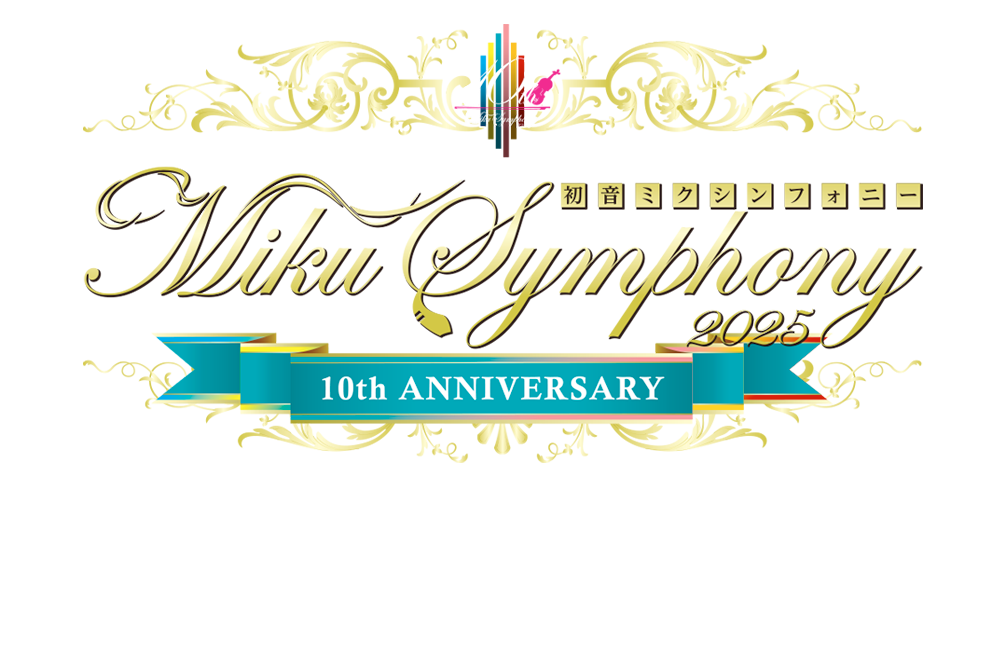 Miku symphony Live at Sapporo & Tokyo - 10th Anniversary Best