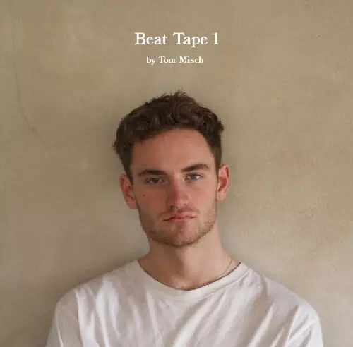 BEAT TAPE 1 (2LP VINYL)/TOM MISCH/トム・ミッシュ/リプレス! 2枚組