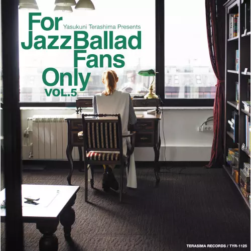 For Jazz Ballad Fans Only Vol.5/V.A. (YASUKUNI TERASHIMA)/V.A.