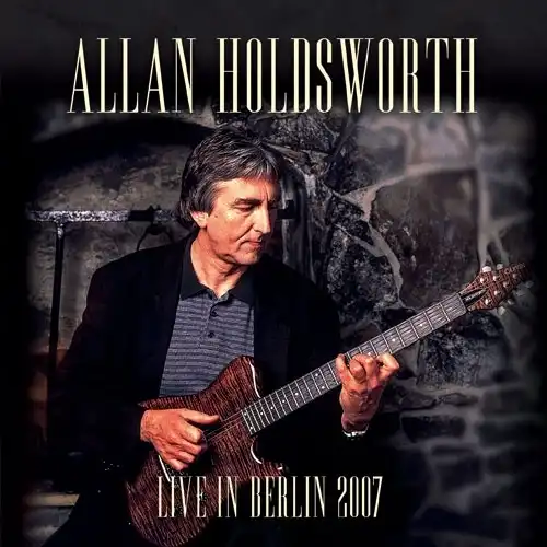 ALLAN HOLDSWORTH / アラン・ホールズワース商品一覧｜PROGRESSIVE
