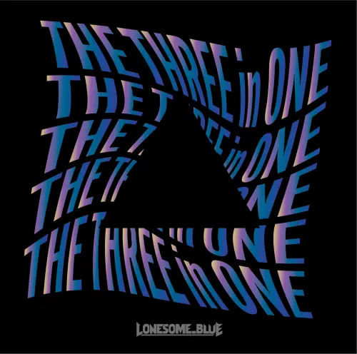 THE THREE IN ONE / ザ・スリー・イン・ワン/Lonesome_Blue/ロンサム