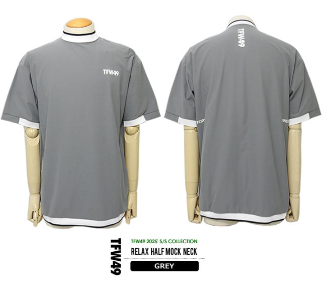 TFWー49［ティーエフダブリュフォーティーナイン］RELAX HALF MOCK