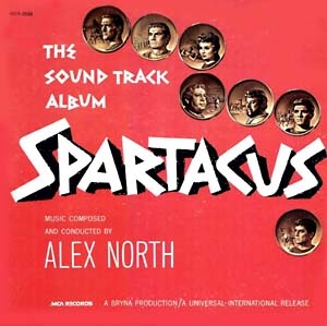 スパルタカス」オリジナル・サウンドトラック/Alex North